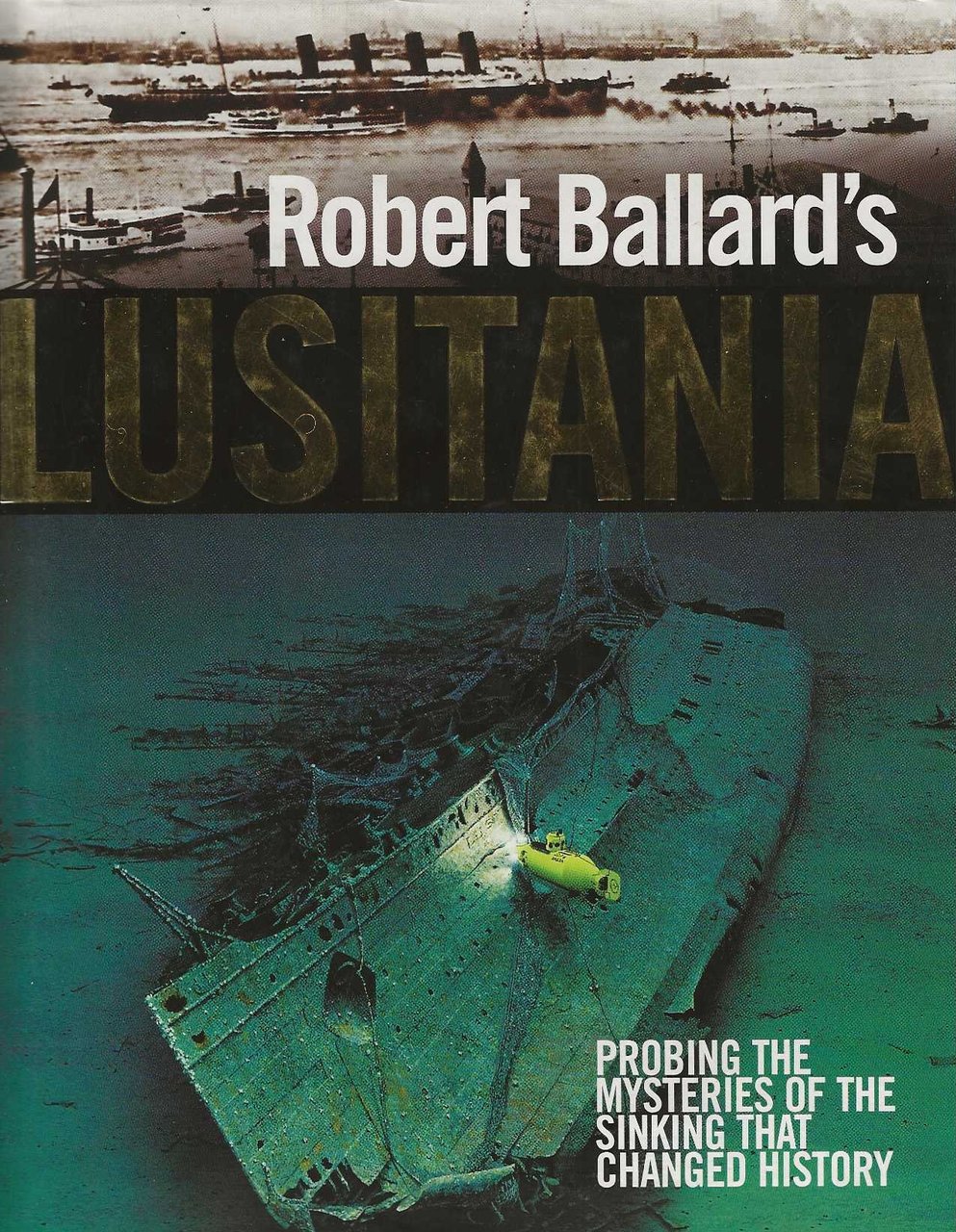 Robert Ballard's Lusitania