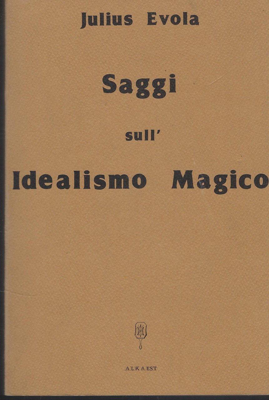 Saggi Sull'idealismo Magico