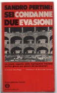 Sandro Pertini: Sei Condanne Due Evasioni