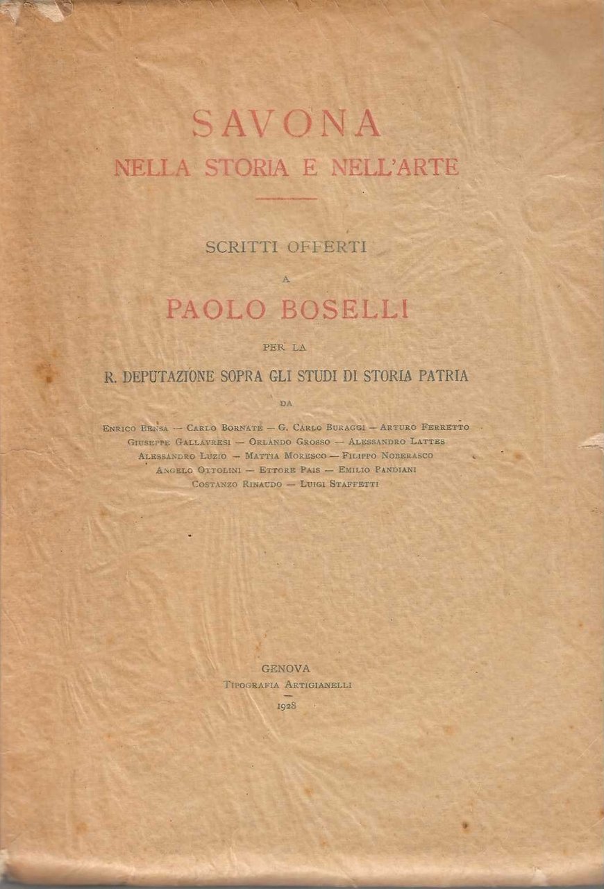 Savona nella storia e nell'arte. Scritti offerti a Paolo Boselli …