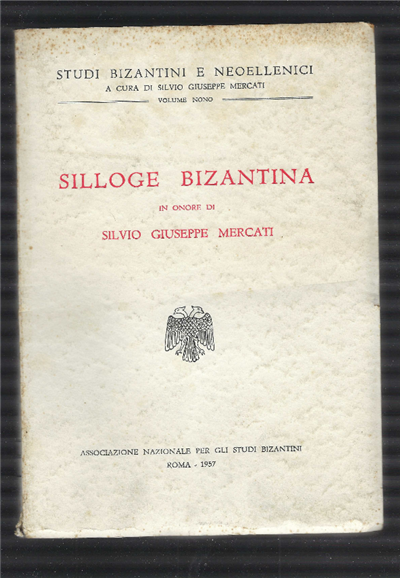 Silloge Bizantina In Onore Di Silvio Giuseppe Mercati