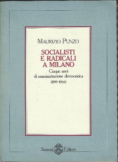 Socialisti E Radicali A Milano Cinque Anni Di Amministrazione Democratica …