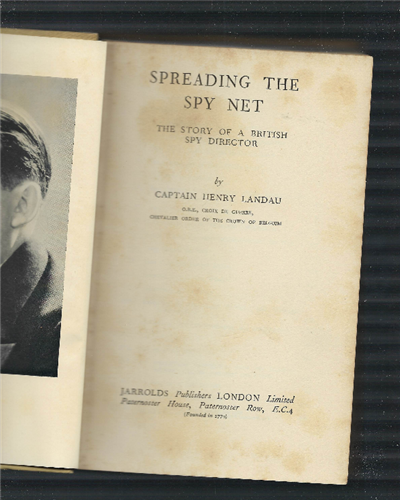 Spreading The Spy Net The Story Of A British Spy …