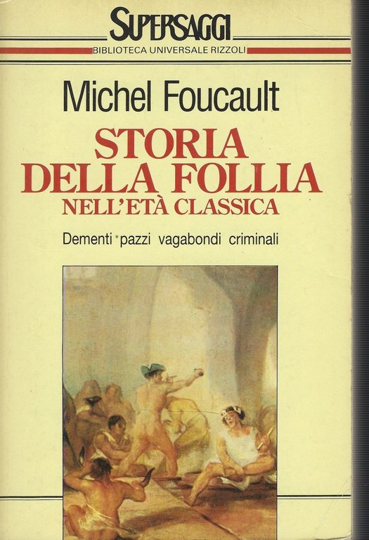 Storia Della Follia Nell'età Classica
