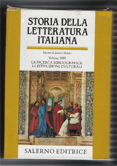 Storia Della Letteratura Italiana. Diretta Da Enrico Malato. Volume Xiii …