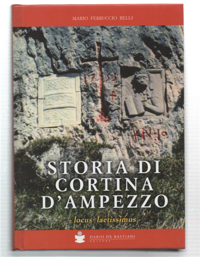 Storia Di Cortina D'amprezzo. Locus Laetissimus