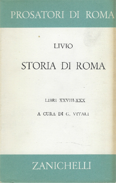 Storia Di Roma- Libri Xxviii-Xxx