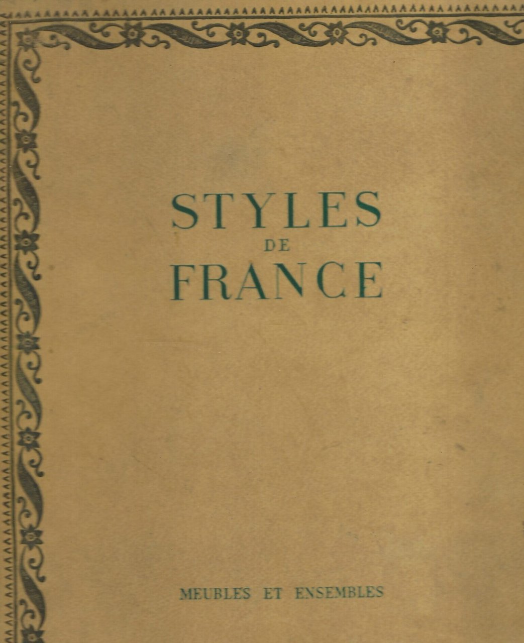 Styles De France. Meubles Et Ensembles 1610-1920