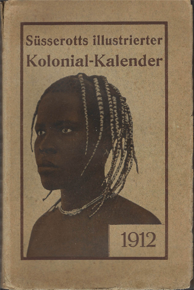 Susserotts Illustrierter Kolonial-Kalender 1912