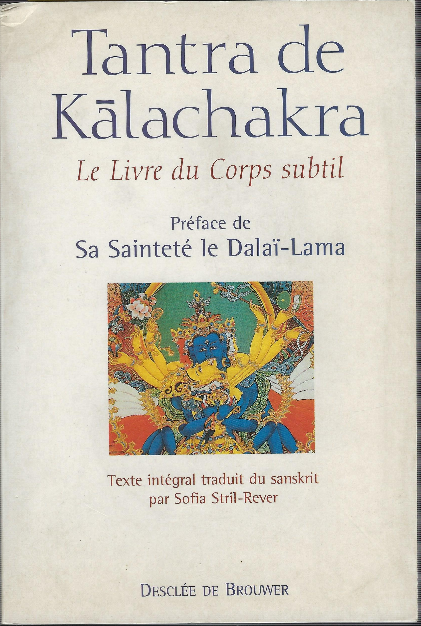 Tantra De Kalachakra - Le Livre Du Corps Subtil