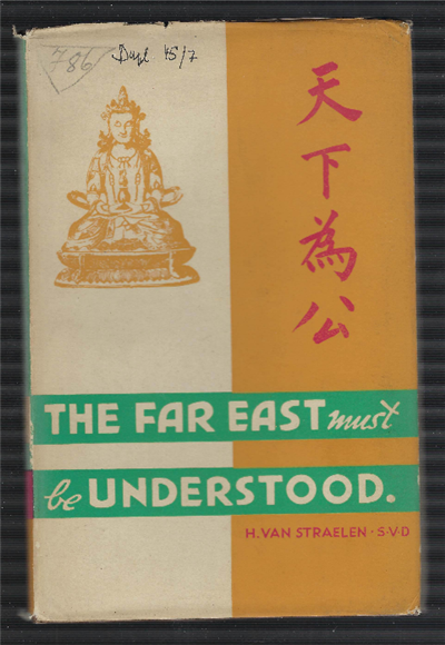 The Far East Must Be Understood.