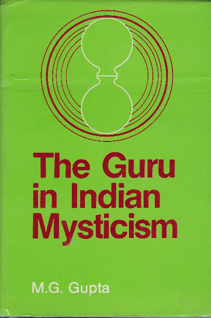 The Guru In Indian Mysticism