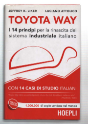 Toyata Way. I 14 Principi Per La Rinascita Del Sistema …