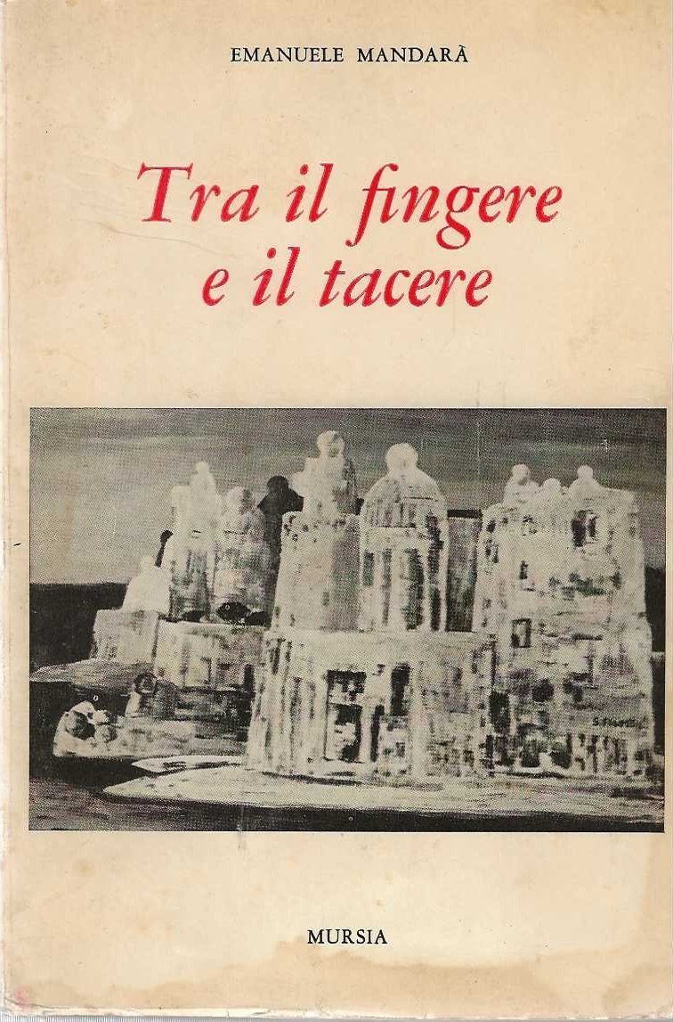 Tra il fingere e il tacere