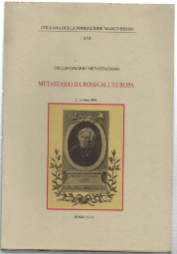 Tricentenario Metastasiano. Metastasio Da Roma All'europa. Incontro Di Studi 21 …