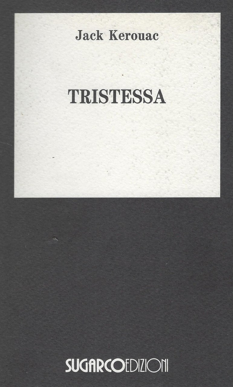 Tristessa : Romanzo