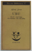 Ubu. Ubu Re - Ubu Cornuto - Ubu Incatenato - …