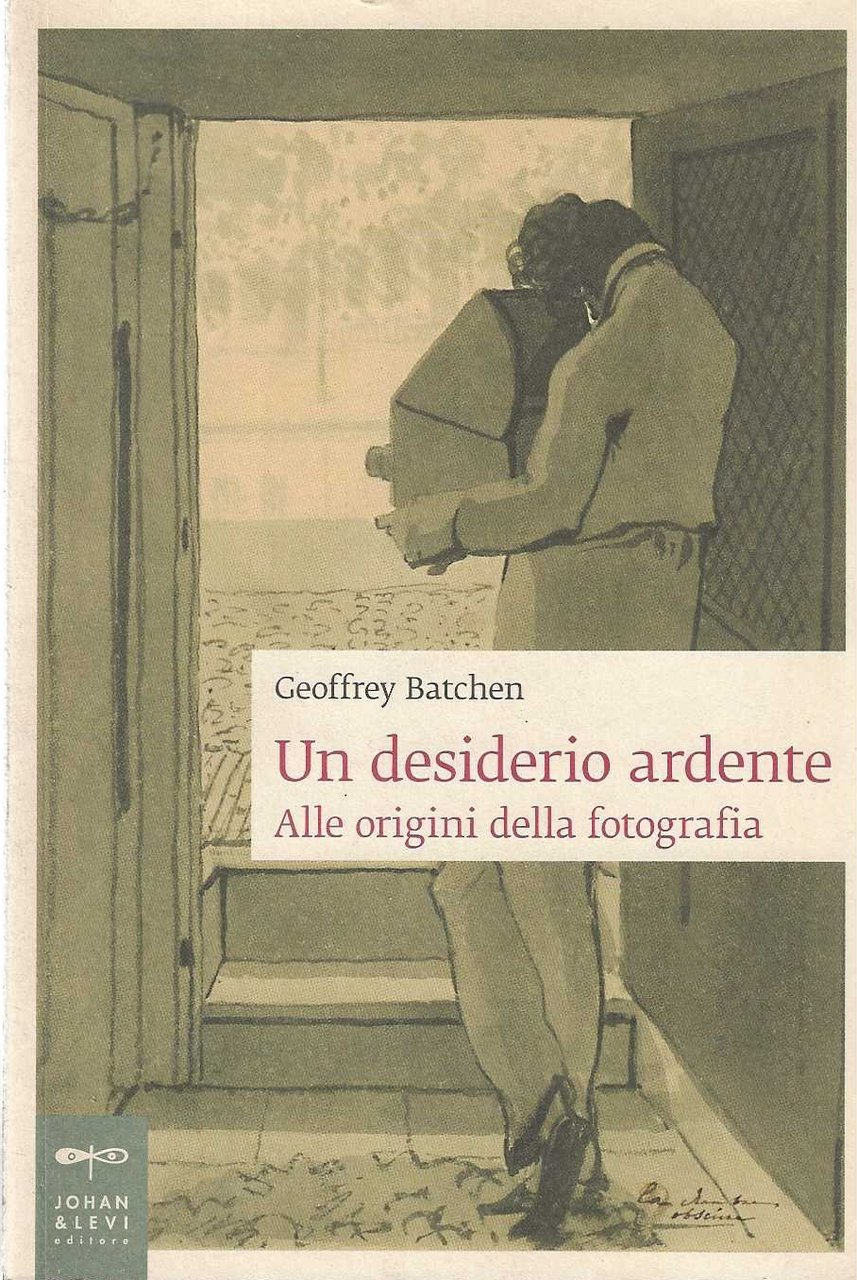 Un desiderio ardente alle origini della fotografia