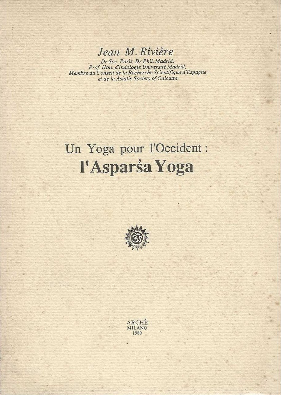 Un Yoga pour l' Occident : l' Asparsa Yoga