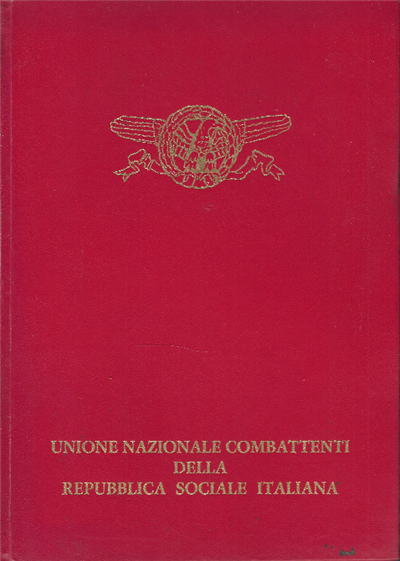 Unione Nazionale Combattenti Della Repubblica Sociale Italiana-Agenda Storica