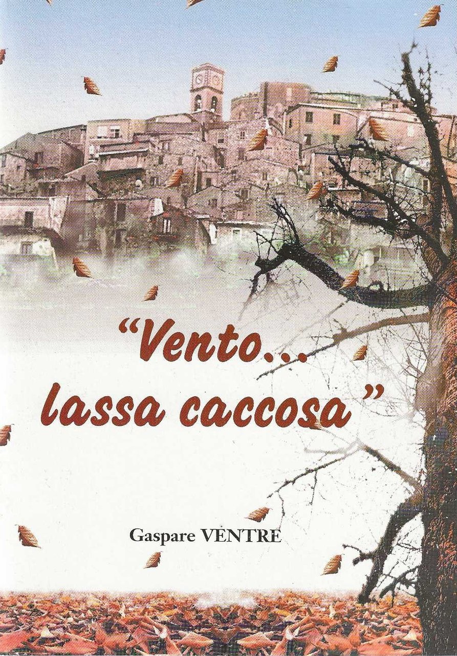 "vento. lassa caccosa"