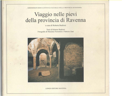 Viaggio Nelle Pievi Della Provincia Di Ravenna