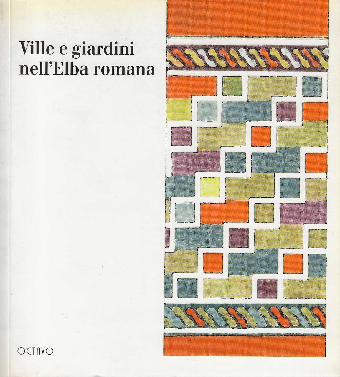 Ville e giardini nell'elba romana