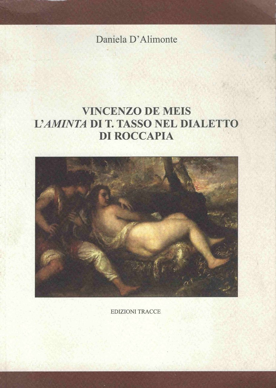 Vincenzo De Meis L' Aminta di T. Tasso nel dialetto …