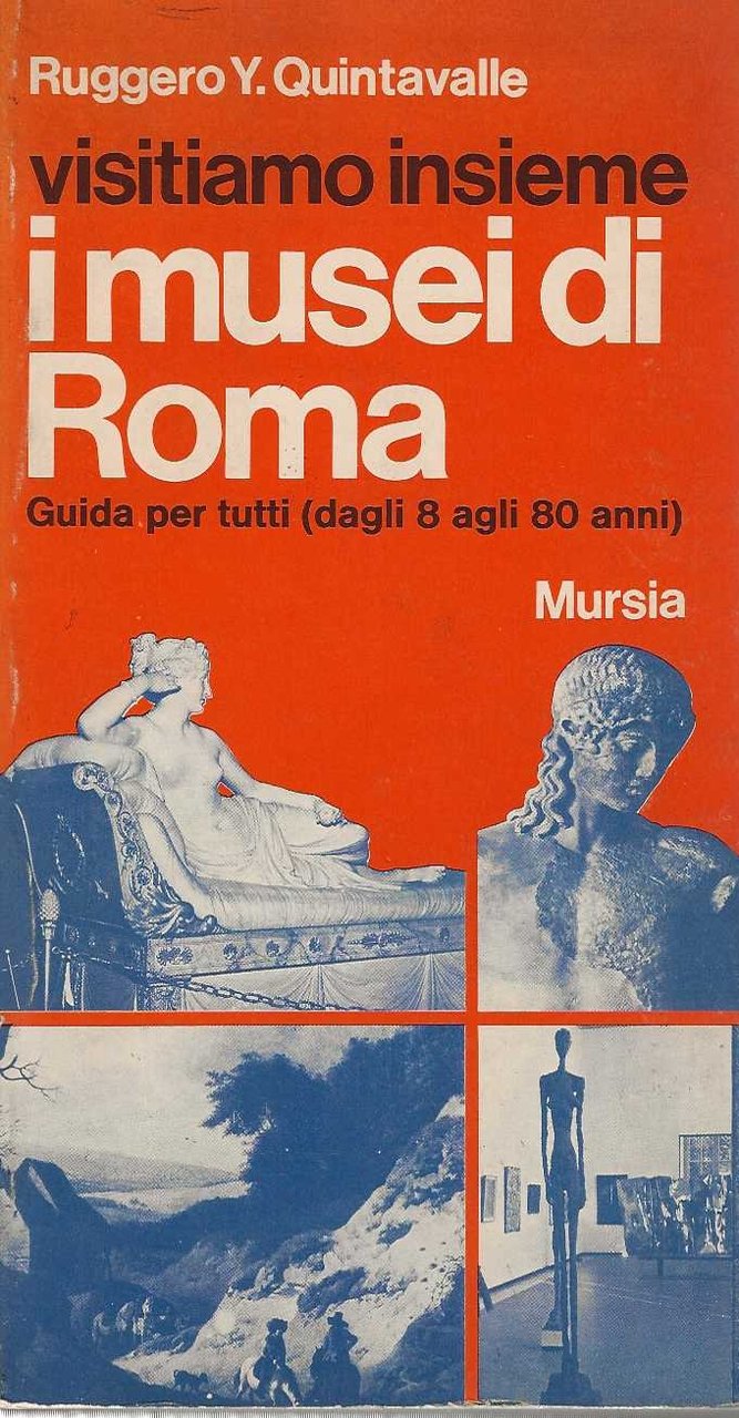 Visitiamo insieme i musei di Roma