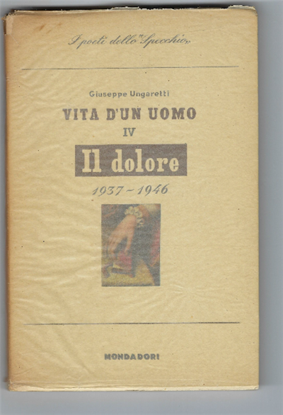 Vita D'un Uomo Iv- Il Dolore 1937-1946