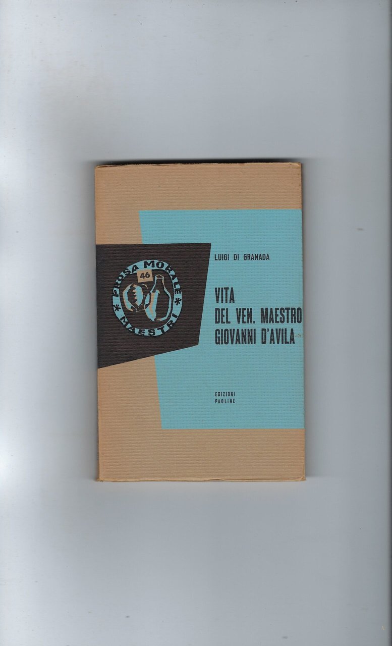 Vita Del Ven. Maestro Giovanni D'avila