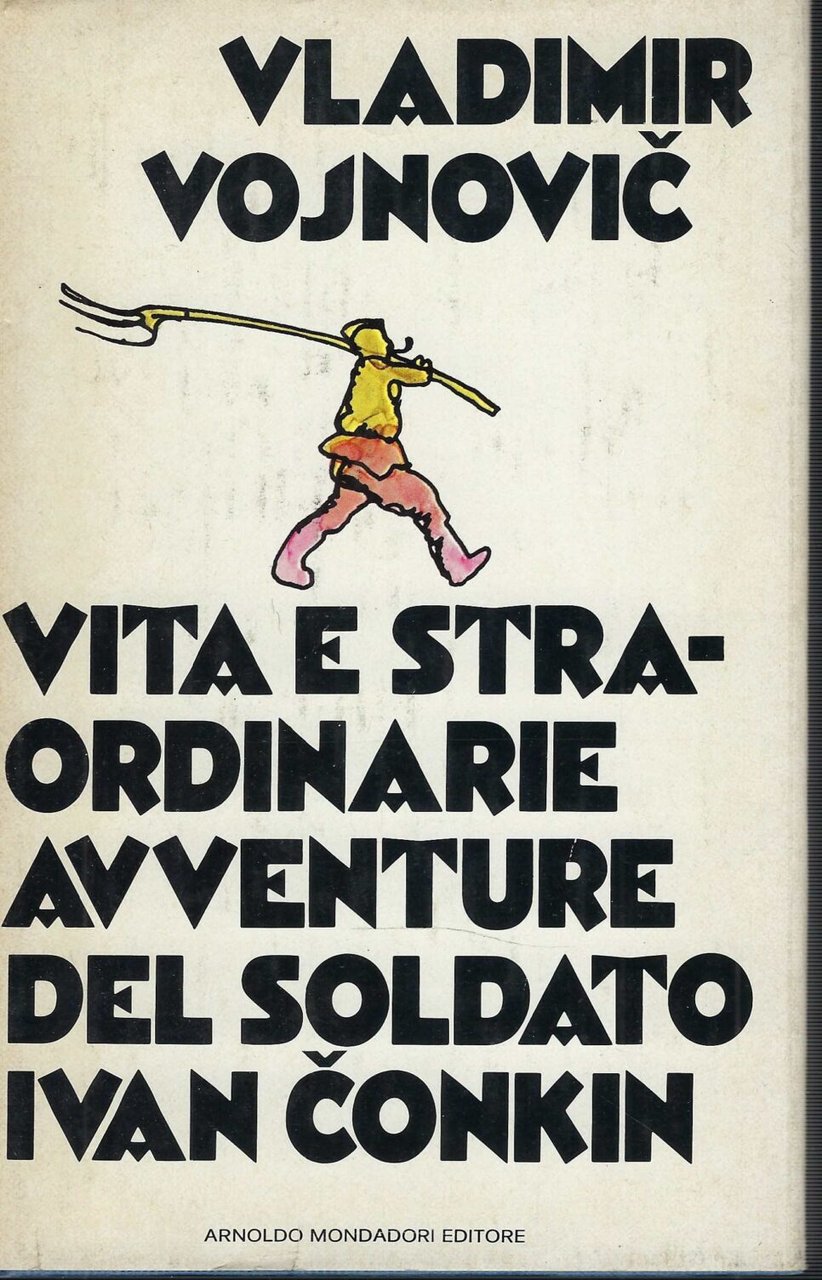 Vita E Straordinarie Avventure Del Soldato Ivan Conkin