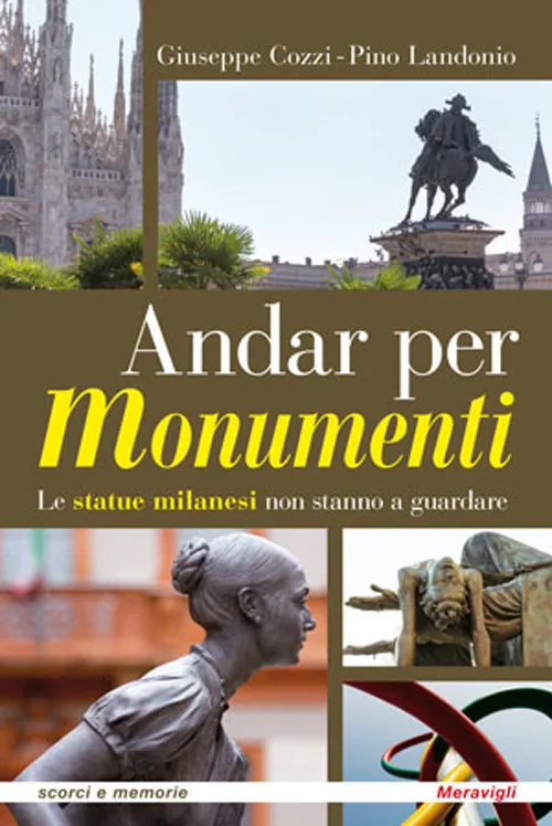 Andar per monumenti. Le statue milanesi non stanno a guardare | Immagine principale