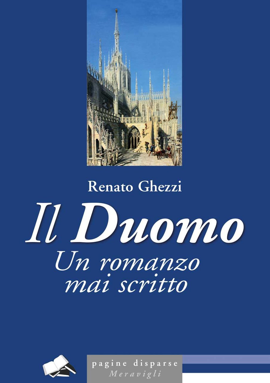 Il Duomo. Un romanzo mai scritto