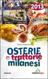 Osterie e trattorie milanesi 2013