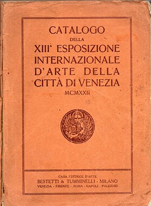 XIII Esposizione Internazionale d'Arte della Città di Venezia - Catalogo