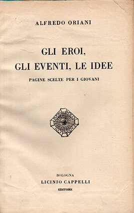 Gli eroi, gli eventi, le idee