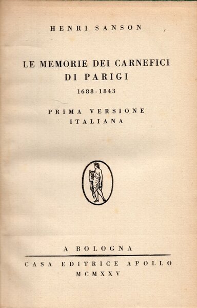 Le memorie dei carnefici di Parigi 1688-1843