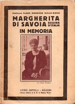 Margherita di Savoia regina d'Italia In memoria