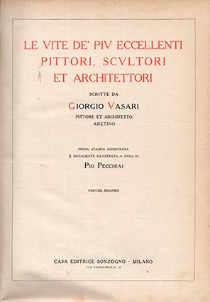 Le vite dei più eccellenti pittori, scultori et architettori vol …