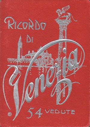 Ricordo di Venezia. 54 vedute