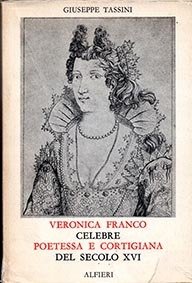 Veronica Franco celebre poetessa e cortigiana del secolo XVI