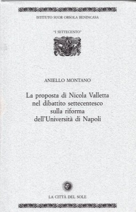 La proposta di Nicola Valletta nel dibattito settecentesco sulla riforma …