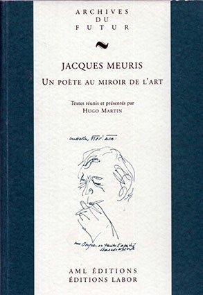 Jaques Meuris un poète au miroir de l'art