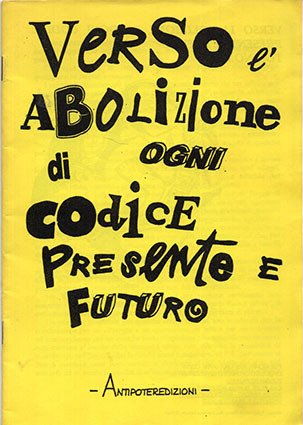 Verso l'abolizione di ogni codice presente e futuro