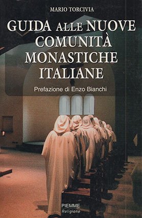 Guida alle nuove comunità monastiche italiane