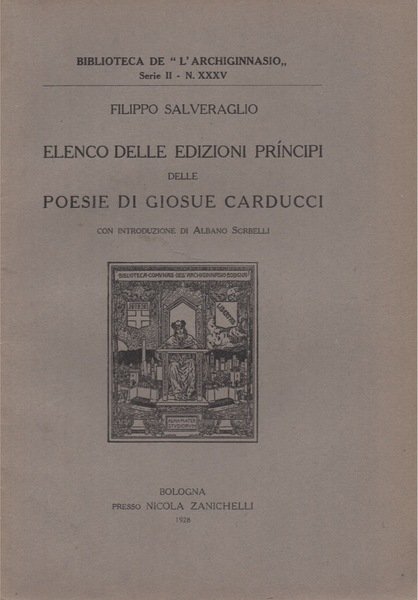 Elenco delle edizioni princìpi delle poesie di Giosuè Carducci