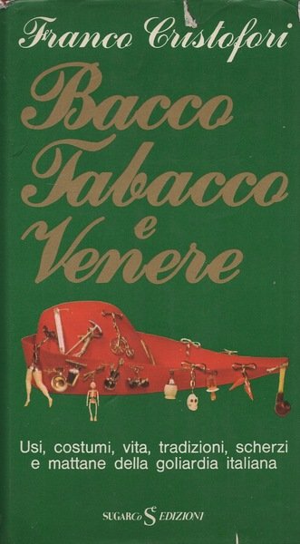 Bacco Tabacco e Venere