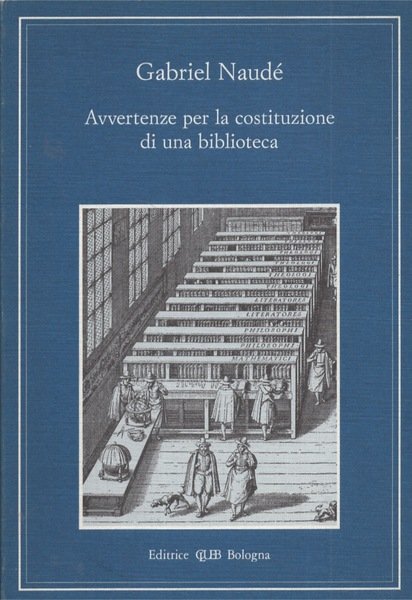 Avvertenze per la costituzione di una biblioteca