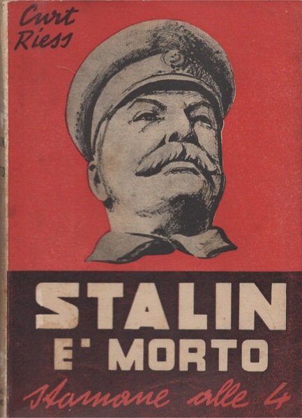 Stalin è morto stamane alle 4